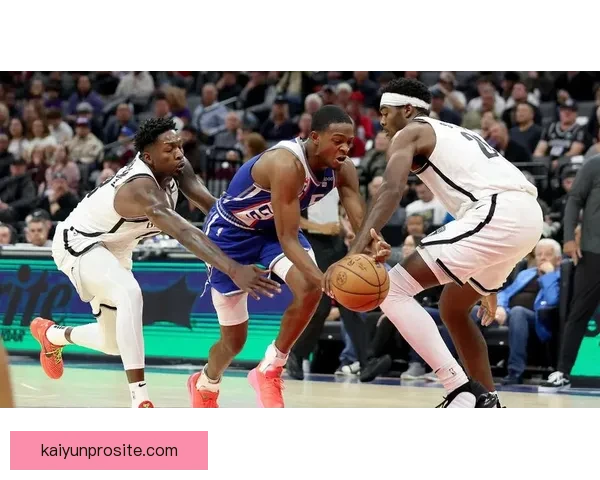 篮网终结十连败大胜国王 特劳雷卡特联手发威威少缺阵无碍胜利